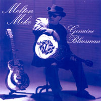 MOLTEN MIKE: Genuine Bluesman