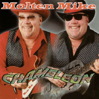 Molten Mike : Chameleon