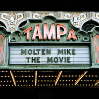 MOLTEN MIKE: The Movie