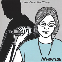 Mona : Your Favorite Thing