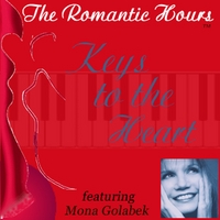 Mona Golabek : The Romantic Hours--Keys to the Heart