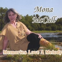 MONA MCCALL: Memories Love A Melody