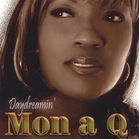 MON A Q: Daydreamin'
