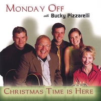 Monday Off (with Bucky Pizzarelli) : Christmas Time Is Here