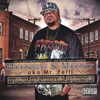 Money Mont : My Life, My Struggle, My Hustle