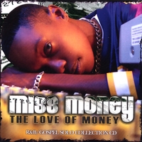Miss Money : The Love of Money
