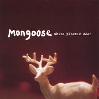 Mongoose : White Plastic Deer