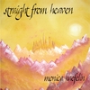 MONICA HAEFELIN: Straight from Heaven