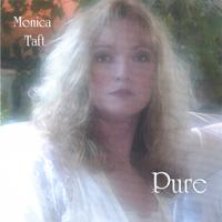 MONICA TAFT: Pure