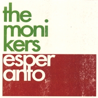 The Monikers : Esperanto
