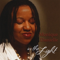 MONIQUE DANIELLE: In the Light