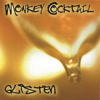 Monkey Cocktail : Glisten