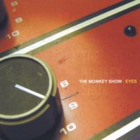The Monkey Show : Eyes