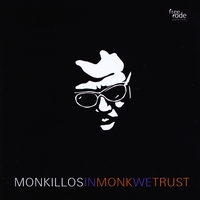 Monkillos : In Monk We Trust