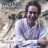 MONK & THE MAGNETOS: Presence