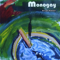 Monogay : Are you Human?