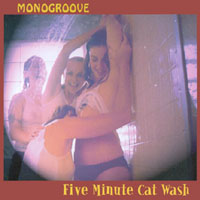 Monogroove : Five Minute Cat Wash