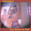 MONOGROOVE: Five Minute Cat Wash