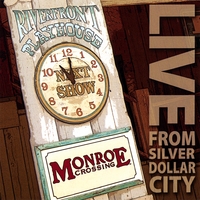 MONROE CROSSING: Live From Silver Dollar City