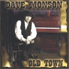 DAVID MONSON: Old Town