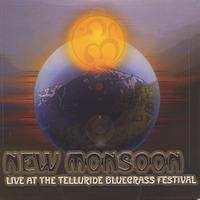 New Monsoon : Live at the Telluride Bluegrass Festival