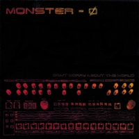 Monster-0 : Don't Worry About the World