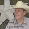 Monte Good: A Texas Honky Tonk