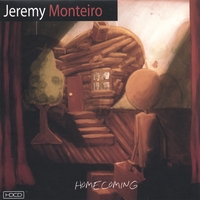 Jeremy Monteiro : Homecoming