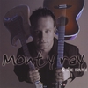 MONTY RAY & THE TRUTH: Nothing To Hide