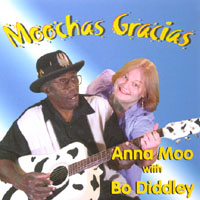 Anna Moo with Bo Diddley : Moochas Gracias