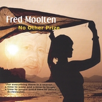 Fred Moolten : No Other Prize