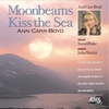 JOHN MARTIN, SUSAN BLAKE: MOONBEAMS KISS THE SEA