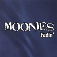 Moonies : Fadin'
