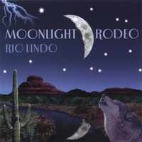 Moonlight Rodeo : Rio Lindo