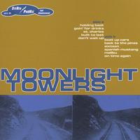 Moonlight Towers : Moonlight Towers