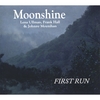 MOONSHINE: First Run