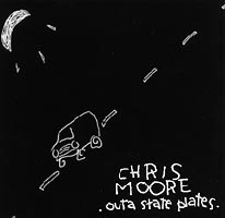 Chris Moore : Outa State Plates