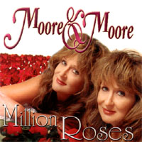 Moore & Moore : Million Roses