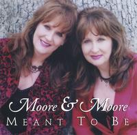 Moore & Moore : Meant To Be