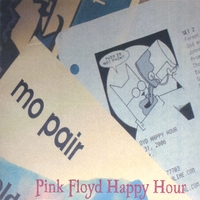 Mo Pair : Pink Floyd Happy Hour