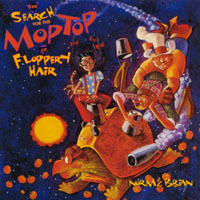 Norm and Brian : The Search for the Moptop of Floppery Hair (CD)