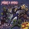 JOHNNY B. MORBID: Calling All Monsters