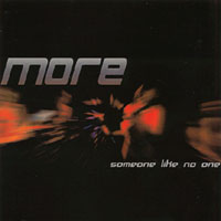 More : Someone Like No One