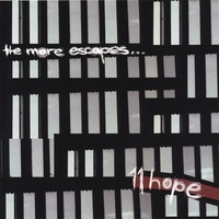 THE MORE ESCAPES: 11 hope