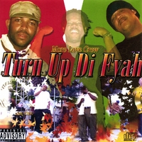 More Love Crew : Turn Up Di Fyah