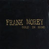 FRANK MOREY: Cold In Hand
