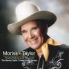 MORISS TAYLOR: Original fun and love songs from the Morris Taylor TV and Radio Shows