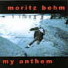 MORITZ BEHM: My Anthem