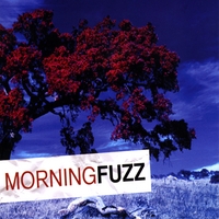 Morning Fuzz : Morning Fuzz