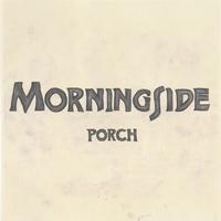 Morningside : Porch
